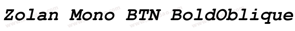 Zolan Mono BTN BoldOblique字体转换